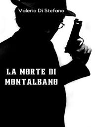 Icon image La morte di Montalbano