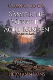 Icon image Sämtliche Werke in acht Bänden: Restored Classics to Go Edition