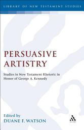 Icon image Persuasive Artistry: Studies in New Testament Rhetoric in Honor of George A. Kennedy