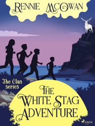 Icon image The White Stag Adventure: Volume 2