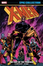 Icon image X-Men Epic Collection (2014): The Fate Of The Phoenix