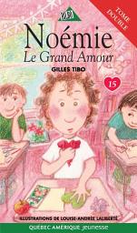 Icon image Noémie 15 - Le Grand Amour