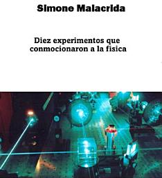 Icon image Diez experimentos que conmocionaron a la física
