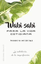 Icon image Wabi Sabi para la vida cotidiana