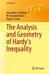 Icon image The Analysis and Geometry of Hardy's Inequality