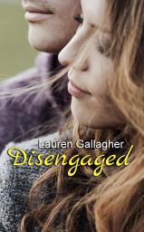 Icon image Disengaged: A contemporary romance novella