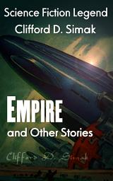 Icon image Empire and Other Stories: Science Fiction Legend