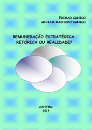 Icon image REMUNERAÇÃO ESTRATÉGICA: RETÓRICA OU REALIDADE?