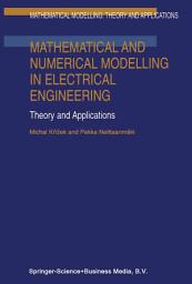 Icon image Mathematical and Numerical Modelling in Electrical Engineering Theory and Applications