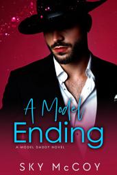 Icon image Gay Romance, M/M Gay "A Model Ending" Book 2, Top to Bottom, LGBT Erotica, LGBT Romance, Fake Boyfriend, Hurt/Comfort: gay romance, mm erotic romance, gay, lgbt erotic romance, top to bottom