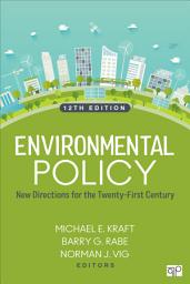 Icon image Environmental Policy: New Directions for the Twenty-First Century, Edition 12