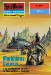Icon image Perry Rhodan 2049: Morkheros Galaxis: Perry Rhodan-Zyklus "Die Solare Residenz"