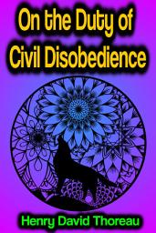 Icon image On the Duty of Civil Disobedience