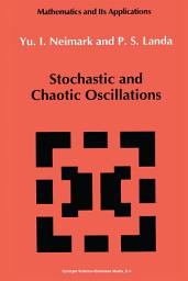 Icon image Stochastic and Chaotic Oscillations