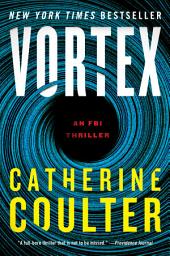 Icon image Vortex: An FBI Thriller