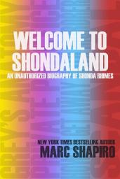 Icon image Welcome to Shondaland, An Unauthorized Biography of Shonda Rhimes