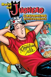 Icon image Best of Jughead: Crowning Achievements