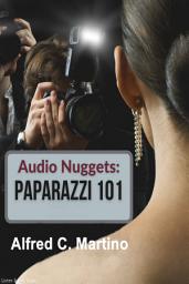 Icon image Audio Nuggets: Paparazzi 101
