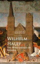 Icon image The Wine-ghosts of Bremen