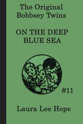 Icon image The Bobbsey Twins on the Deep Blue Sea