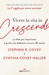Icon image Vivere la vita in crescendo: La sfida più importante è quella che dobbiamo ancora affrontare