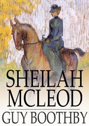 Icon image Sheilah McLeod: A Heroine of the Back Blocks