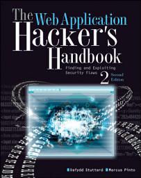 Icon image The Web Application Hacker's Handbook: Finding and Exploiting Security Flaws, Edition 2