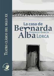 Icon image La casa de Bernarda Alba