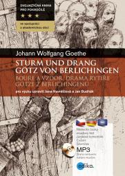 Icon image Bouře a vzdor - Sturm und Drang: Drama rytíře Götze z Berlichingenu. Götz von Berlichingen.