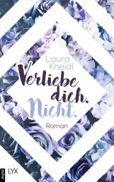 Icon image Verliebe dich. Nicht.