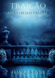 Icon image Traição - Através das Páginas - Livro 1: Tradução em Português (PT-BR)