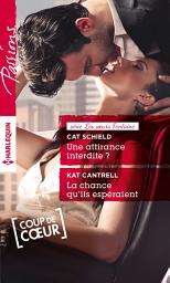 Icon image Une attirance interdite ? - La chance qu'ils espéraient: T3 - Les soeurs Fontaine