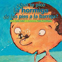 Icon image ¿Qué te picó la hormiga de los pies a la barriga?
