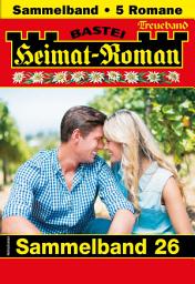 Icon image Heimat-Roman Treueband 26: 5 Romane in einem Band