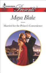 Icon image Married for the Prince's Convenience