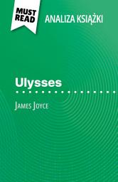 Icon image Ulysses książka James Joyce (Analiza książki): Pełna analiza i szczegółowe podsumowanie pracy