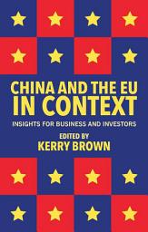 Icon image China and the EU in Context: Insights for Business and Investors