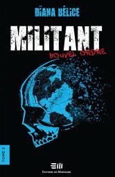Icon image Militant Tome 2: Nouvel ordre