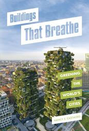Icon image Buildings That Breathe: Greening the World's Cities