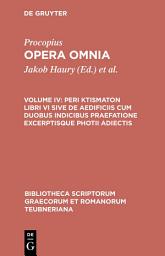 Icon image Peri ktismaton libri VI sive de aedificiis cum duobus indicibus praefatione excerptisque photii adiectis