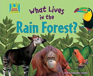 Icon image What Lives in the Rain Forest?
