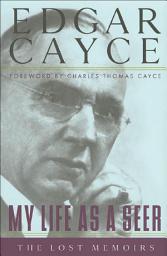 Icon image My Life as a Seer: The Lost Memoirs