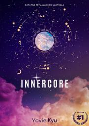 Icon image Catatan Petualangan Vantrala: Inner core