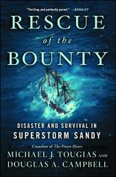Icon image Rescue of the Bounty: Disaster and Survival in Superstorm Sandy