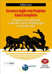 Icon image Scrum e Agile em Projetos: Guia Completo