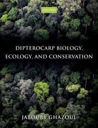 Icon image Dipterocarp Biology, Ecology, and Conservation