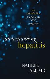 Icon image Understanding Hepatitis: An Introduction for Patients and Caregivers