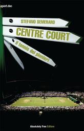 Icon image Centre Court - il tennis dei pionieri