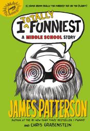 Icon image I Totally Funniest: A Middle School Story