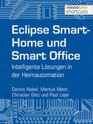Icon image Eclipse SmartHome und Smart Office: Intelligente Lösungen in der Heimautomation